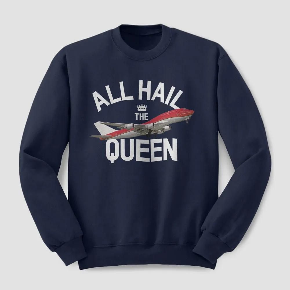 All Hail The Queen - Sweatshirt