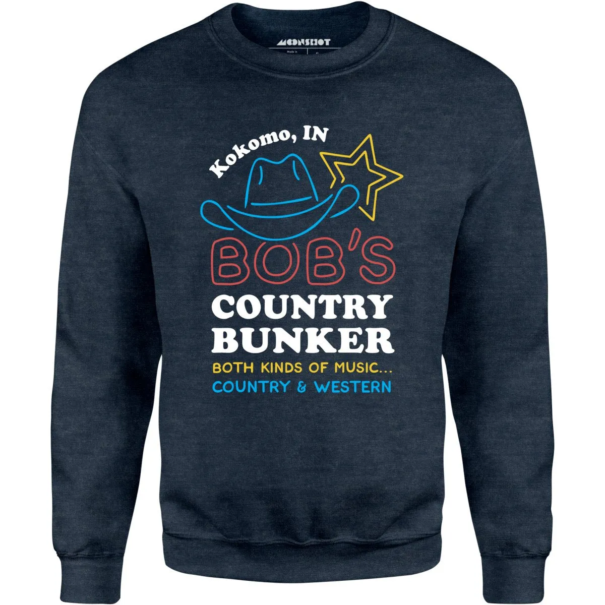 Bob's Country Bunker - Unisex Sweatshirt