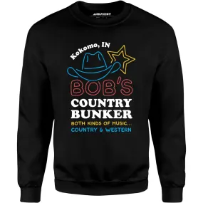 Bob's Country Bunker - Unisex Sweatshirt