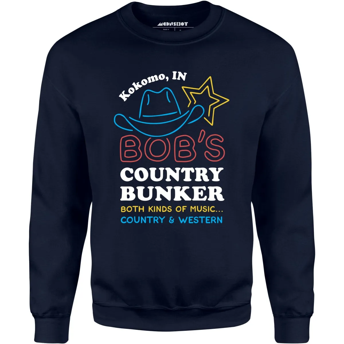 Bob's Country Bunker - Unisex Sweatshirt