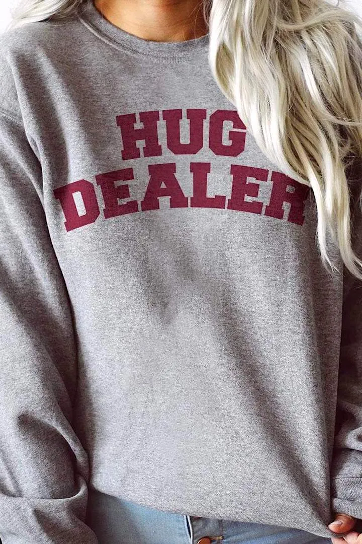 Hug Dealer Sweatshirt