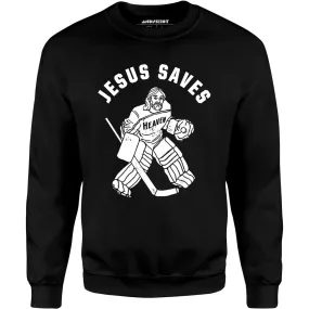 Jesus Saves - Hockey - Unisex Sweatshirt