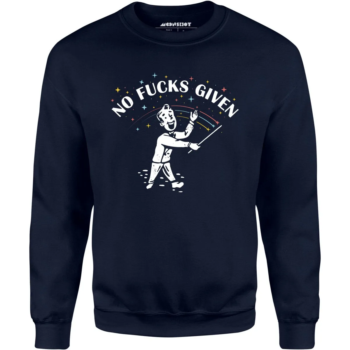 No Fucks Given - Unisex Sweatshirt