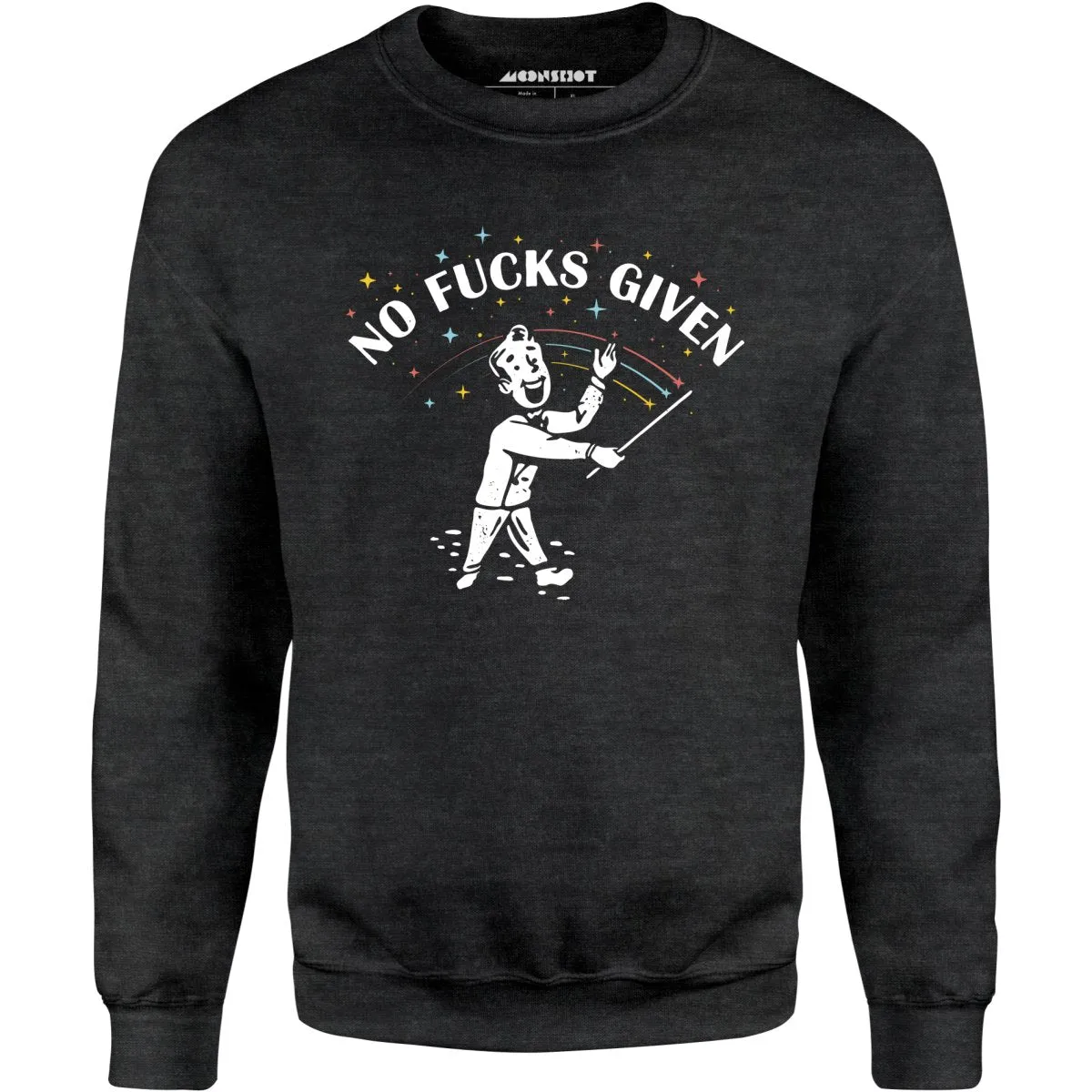 No Fucks Given - Unisex Sweatshirt