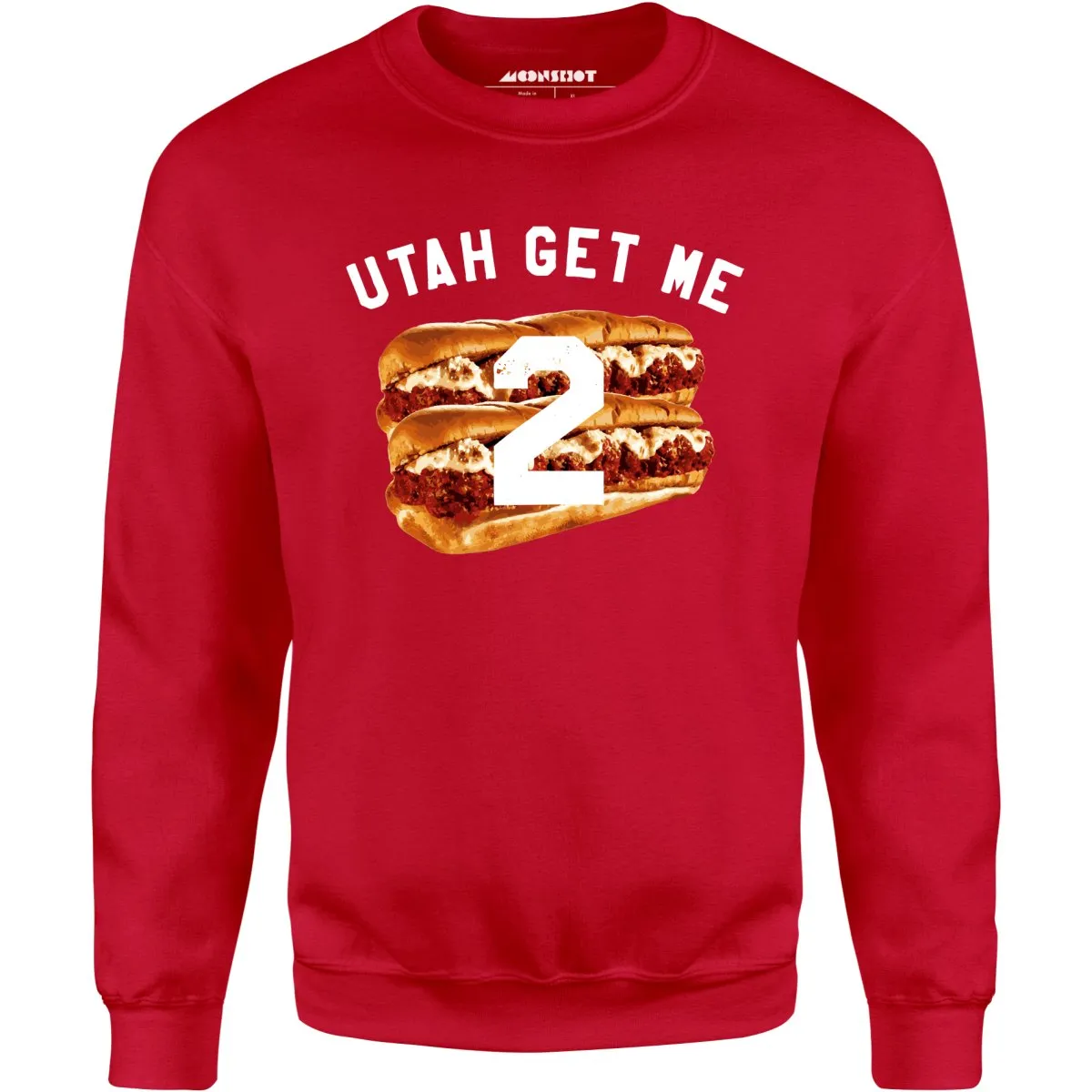 Utah Get Me Two - Meatball Subs - Unisex Sweatshirt