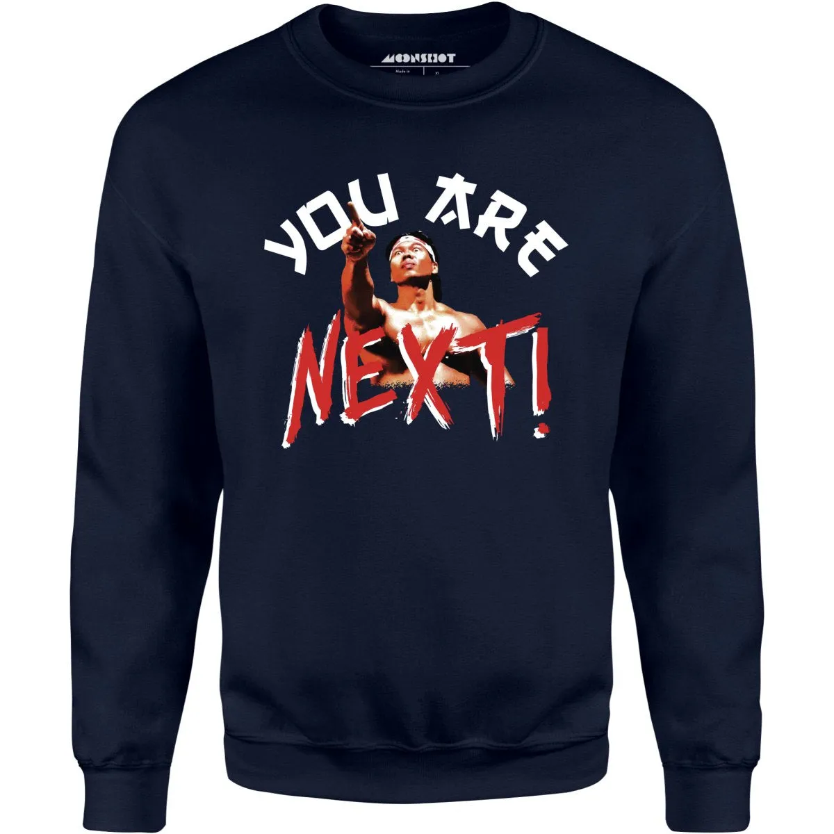 You Are Next - Unisex Sweatshirt